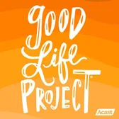 Good Life Project cover art